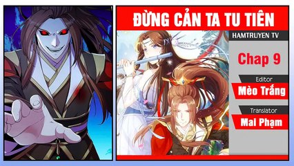 Đừng Cản Ta Tu Tiên Chap 9