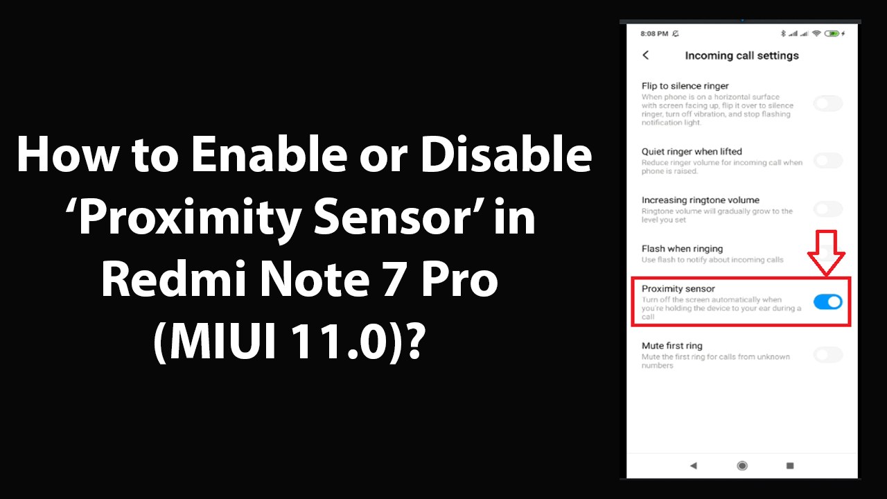 How to Enable or Disable Proximity Sensor in Redmi Note 7 Pro(MIUI 11.0)? -  video Dailymotion