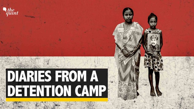 What Really Happens Inside the Detention Camps of Assam | The Quint