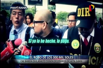 Robo de los S/.300 mil: detienen a miembros de banda que asaltó prestigiosa tienda