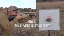 How to Run a Lever Gun Like a Cowboy