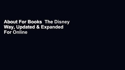 About For Books  The Disney Way, Updated & Expanded  For Online