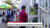 Continúan las quejas por atención en el Hospital Gustavo Domínguez