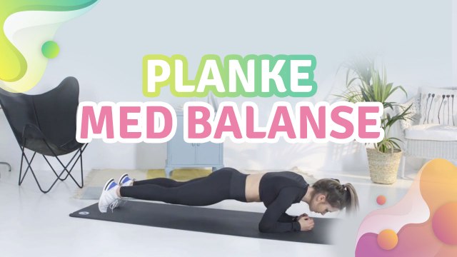 Lav planke med balance - Lav planke med balance