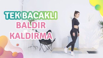 Tek bacaklı baldır kaldırma - Sağlığa bir Adım