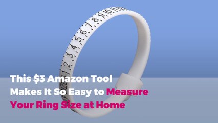 This $3 Amazon Tool Makes It So Easy to Measure Your Ring Size at Home