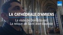 Visite de la cathédrale d'Amiens : 
