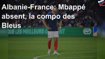 Albanie-France: Mbappé absent, la compo des Bleus