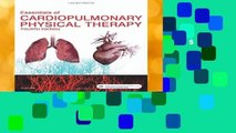 Full E-book  Essentials of Cardiopulmonary Physical Therapy, 4e  For Free