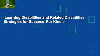 Learning Disabilities and Related Disabilities: Strategies for Success  For Kindle