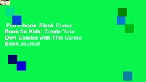 Full E-book  Blank Comic Book for Kids: Create Your Own Comics with This Comic Book Journal