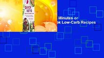 [Doc] Quick Keto Meals in 30 Minutes or Less: 100 Easy Prep-and-Cook Low-Carb Recipes for Maximum