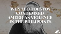 Why Russian Novelist Leo Tolstoy Condemned American Violence in the Philippines