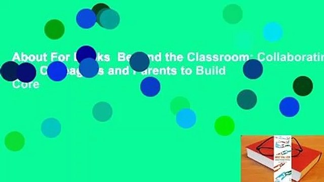About For Books Beyond the Classroom: Collaborating with Colleagues and Parents to Build Core