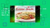 American Heart Association Low-Salt Cookbook, 4th Edition: A Complete Guide to Reducing Sodium