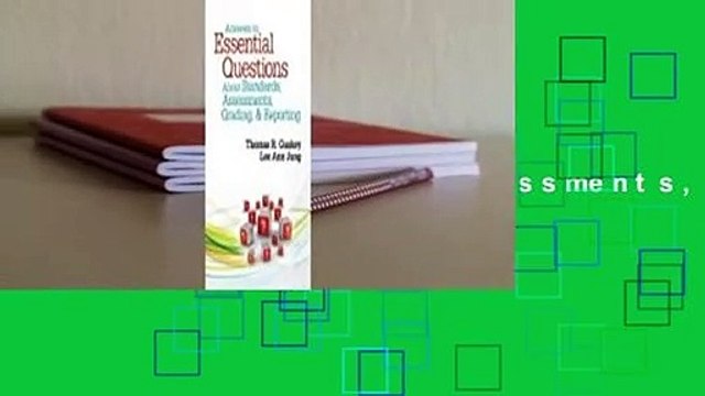 [Read] Answers to Essential Questions about Standards, Assessments, Grading, & Reporting For