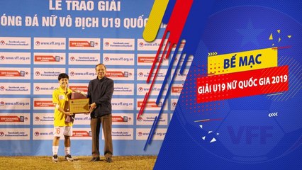 Khép lại U19 nữ Vô địch Quốc gia 2019: Hà Nội đoạt ngôi vô địch, TP. HCM về nhì | VFF Channel