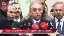 Konya Valisi Orhan Toprak'tan açıklama
