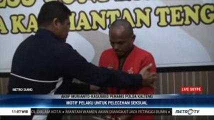 Pelaku Mutilasi di Palangka Raya Idap Kelainan Seksual