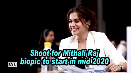 Taapsee: Shoot for Mithali Raj biopic to start in mid 2020