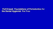 Full E-book  Foundations of Periodontics for the Dental Hygienist  For Free