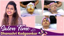 Dhanashri Kadgaonkar Pampers Herself With Skin Treatment | Salon Time Ep 05 | Tuzyat Jeev Rangala, Marathi Showbuzz Exclusive