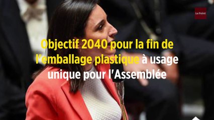 Objectif 2040 pour la fin de l'emballage plastique à usage unique pour l'Assemblée