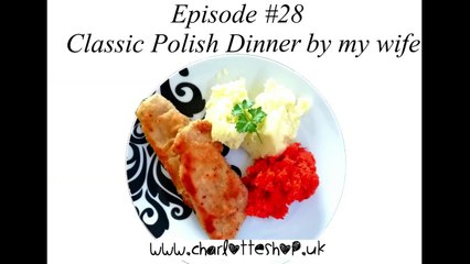 Classic Polish Dinner by my wife - In search of new flavours - Episode 28