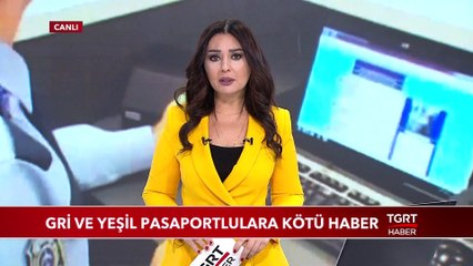 Gri ve Yeşil Pasaportlulara Kötü Haber: Artık Vize Gerekiyor