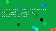 Full version  Analyzing Data with Power BI and Power Pivot for Excel Complete