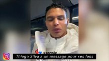 Thiago Silva a un message pour ses fans