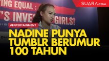 Wih, Nadine Chandrawinata Punya Tumblr Berumur 100 Tahun