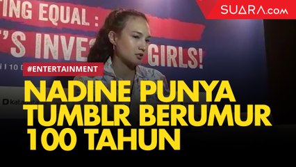 Wih, Nadine Chandrawinata Punya Tumblr Berumur 100 Tahun