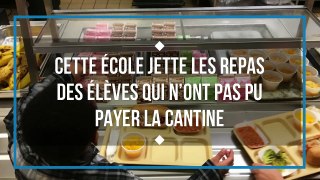 école jette les repas des élèves qui n’ont pas pu payer la cantine