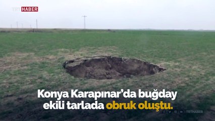 Konya'da yeni bir obruk daha meydana geldi