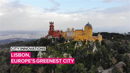 City Innovations: Find out why Lisbon is Europe's greenest capital