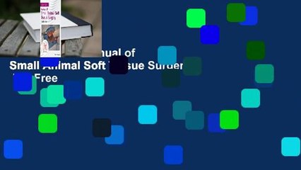 Full version  Manual of Small Animal Soft Tissue Surgery  For Free