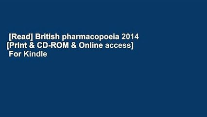[Read] British pharmacopoeia 2014 [Print & CD-ROM & Online access]  For Kindle