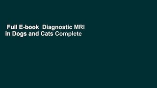 Full E-book  Diagnostic MRI in Dogs and Cats Complete
