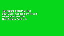 Iatf 16949: 2016 Plus ISO 9001:2015: Assessment (Audit) Guide and Checklist  Best Sellers Rank : #4