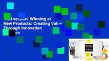 Full version  Winning at New Products: Creating Value Through Innovation  For Free