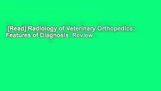 [Read] Radiology of Veterinary Orthopedics: Features of Diagnosis  Review