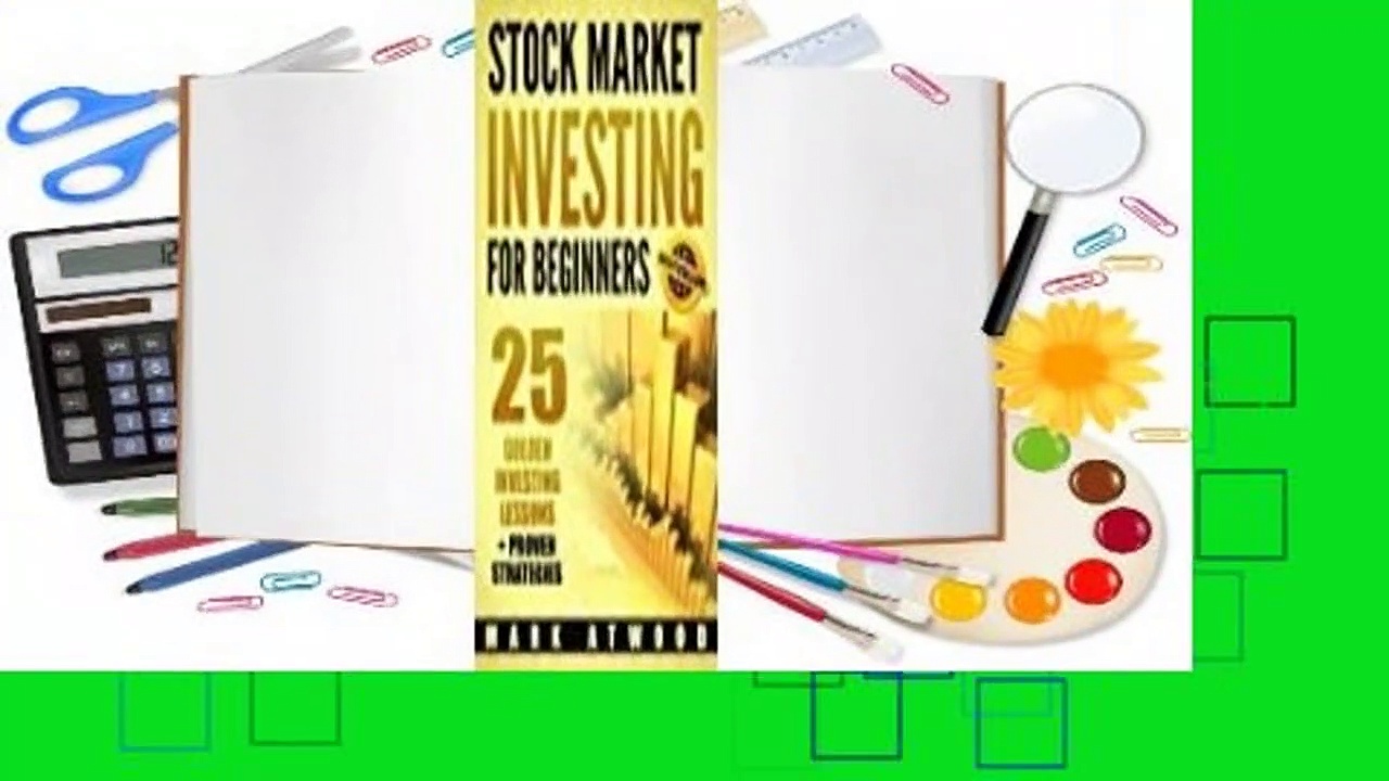 Full E-book  Stock Market Investing for Beginners: 25 Golden Investing Lessons + Proven