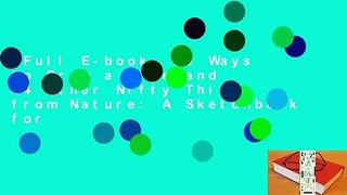 Full E-book  20 Ways to Draw a Tree and 44 Other Nifty Things from Nature: A Sketchbook for