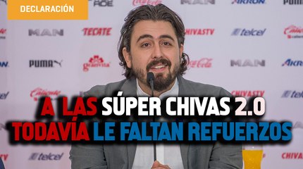 En Chivas habrá 2 sorpresas más: Amaury Vergara