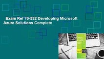 Exam Ref 70-532 Developing Microsoft Azure Solutions Complete