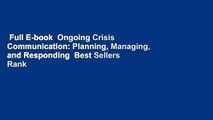 Full E-book  Ongoing Crisis Communication: Planning, Managing, and Responding  Best Sellers Rank