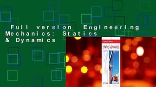 Full version  Engineering Mechanics: Statics & Dynamics  For Kindle
