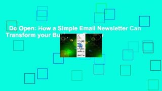 Do Open: How a Simple Email Newsletter Can Transform your Business  Review
