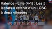 Valence - Lille (4-1) : Les 5 leçons à retenir d'un LOSC à deux vitesses